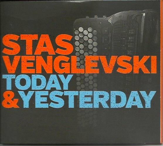 Stas Venglevski Today & Yesterday